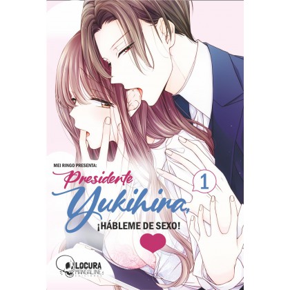 Presidente Yukihira ¡Hábleme de sexo! 01